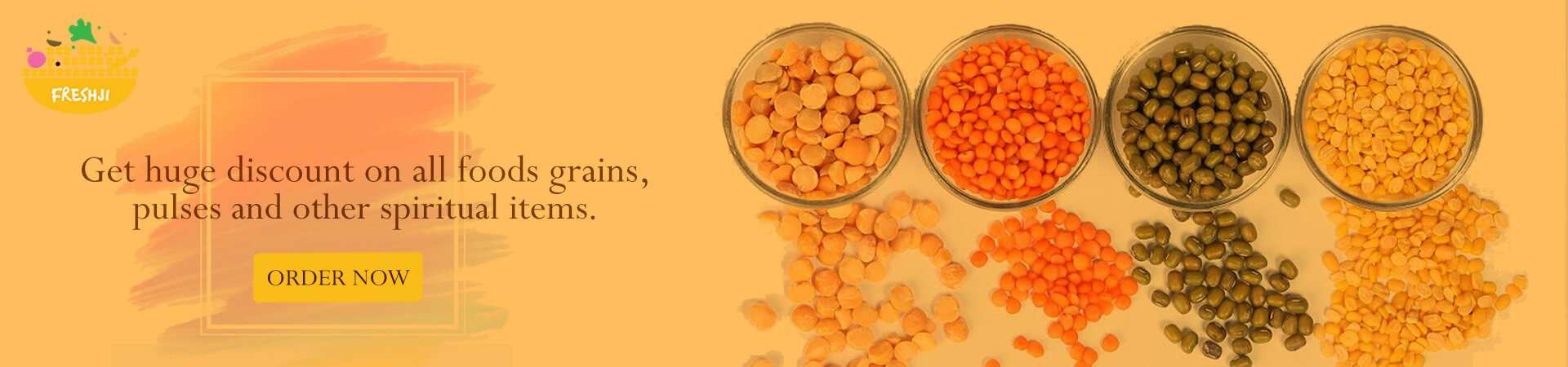 Get Huge Discount on All Foods Grains Pulses and other spiritual item with freshji