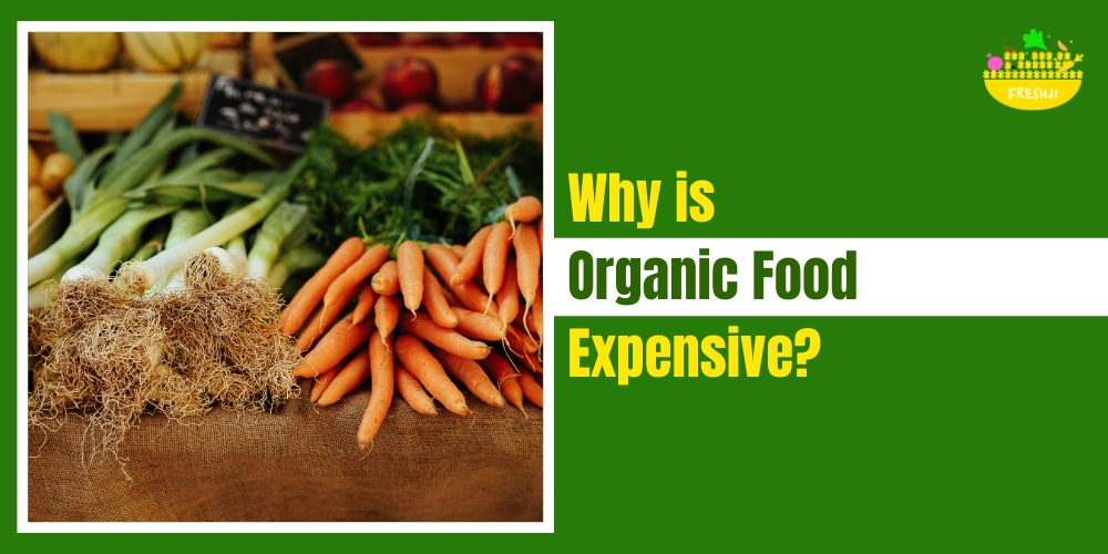 Why is Organic Food Expensive?